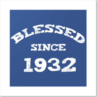 Blessed Since 1932 Cool Birthday Christian Posters and Art